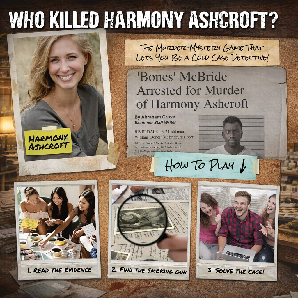 Case #1 - WHO KILLED HARMONY ASHCROFT?